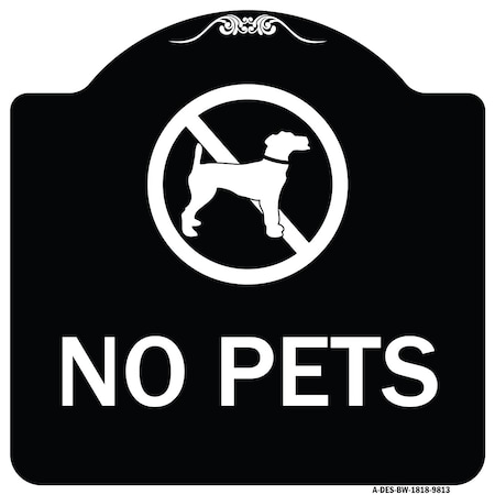 Signmission Designer Series Sign-No Pets, Black & White Heavy-Gauge Aluminum, 18" x 18", BW-1818-9813 A-DES-BW-1818-9813